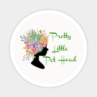 Pretty Little Pot Head Magnet